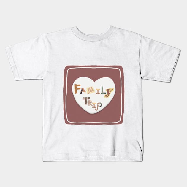 Family Trip Kids T-Shirt by Ringing Bellz